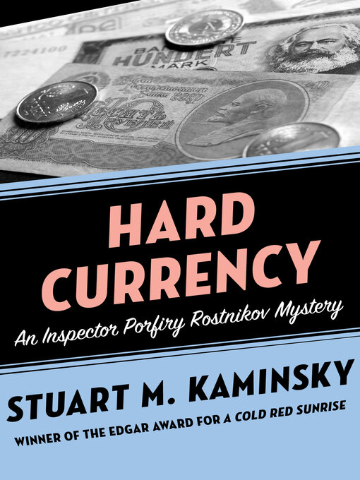Title details for Hard Currency by Stuart M. Kaminsky - Available